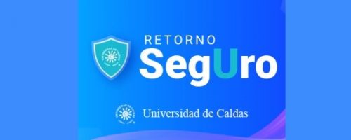 Medidas para el retorno a la presencialidad en la Universidad de Caldas