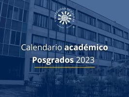 Comunicado para calendario académico posgrados 2023