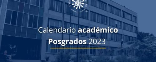 Comunicado para calendario académico posgrados 2023