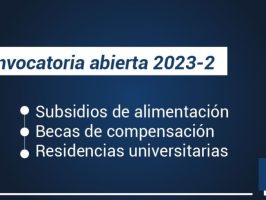 Convocatorias de subsidios de alimentación, becas de compensación y residencias universitarias