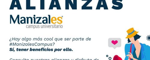 Conozca los beneficios por ser parte de Manizales Campus Universitario