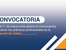 Convocatoria abierta para realizar las prácticas profesionales en la Gobernación de Caldas