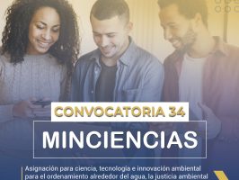 Presente sus intenciones de proyectos en el marco de la convocatoria 34- Ministerio de Ciencia Tecnología e Innovación